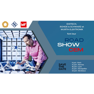 Rohde & Schwarz, Emitech et Wurth Elektronik France organisent un road show 
