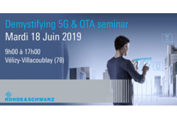 Rohde & Schwarz organise une journée « Demystifying 5G & OTA »